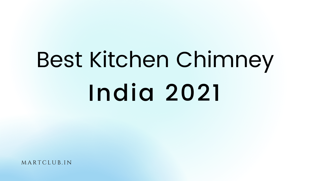 Best Kitchen Chimney In India 2021 | faber chimney for kitchen