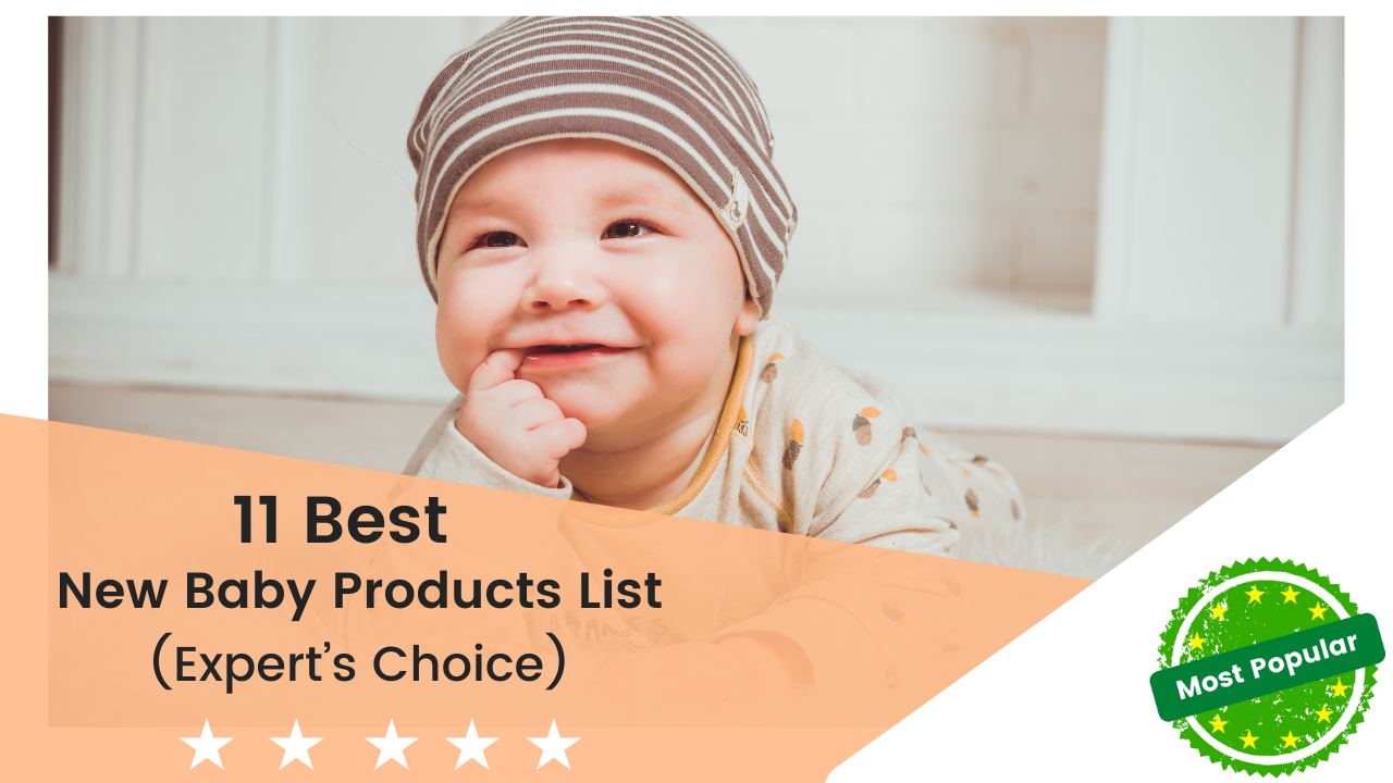 11 Best New Baby Products List (Expert's Choice)