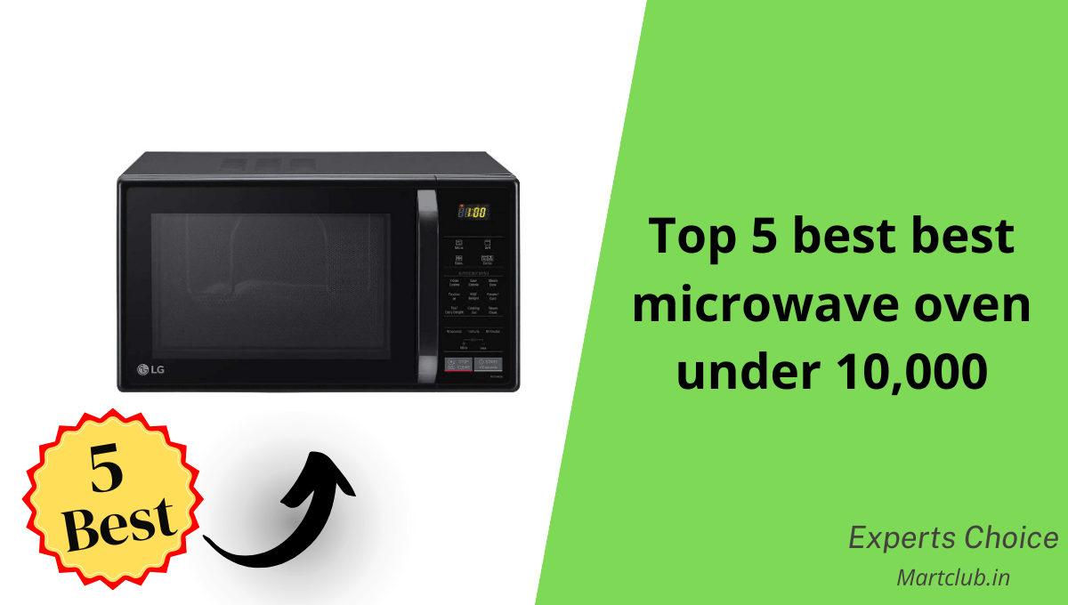 5 best Microwave Oven Under 10000 in India