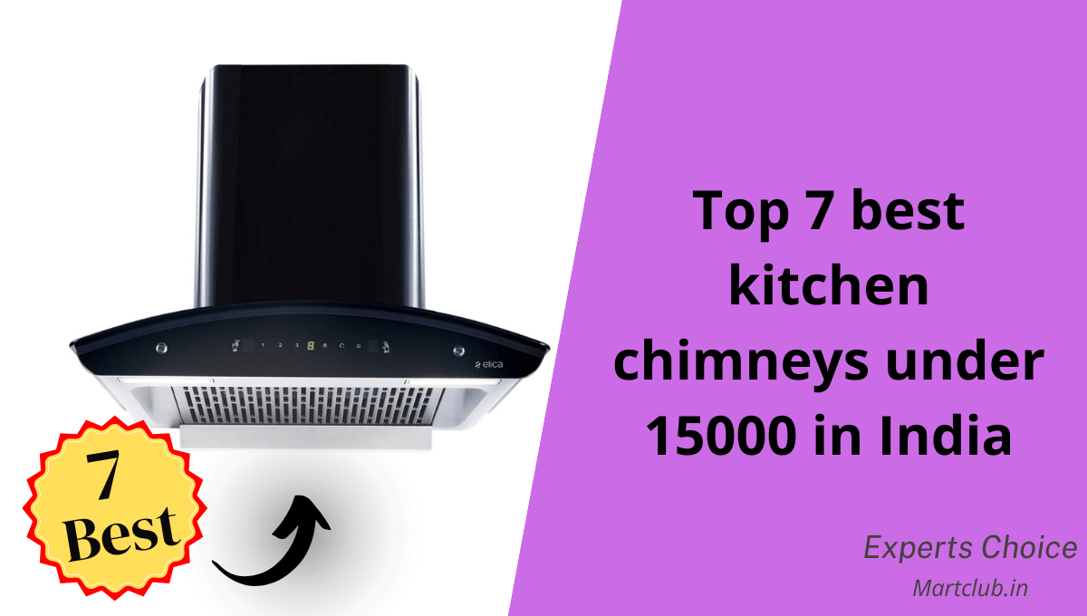 7 Best Kitchen Chimneys under 15000